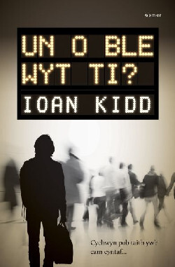 Llun o 'Un o Ble Wyt Ti?' gan Ioan Kidd